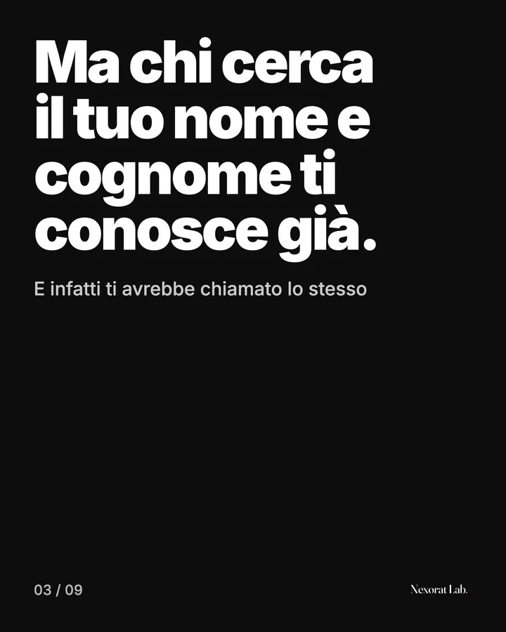 Slide 3 di 9: Ma chi cerca il tuo nome e cognome ti conosce già.