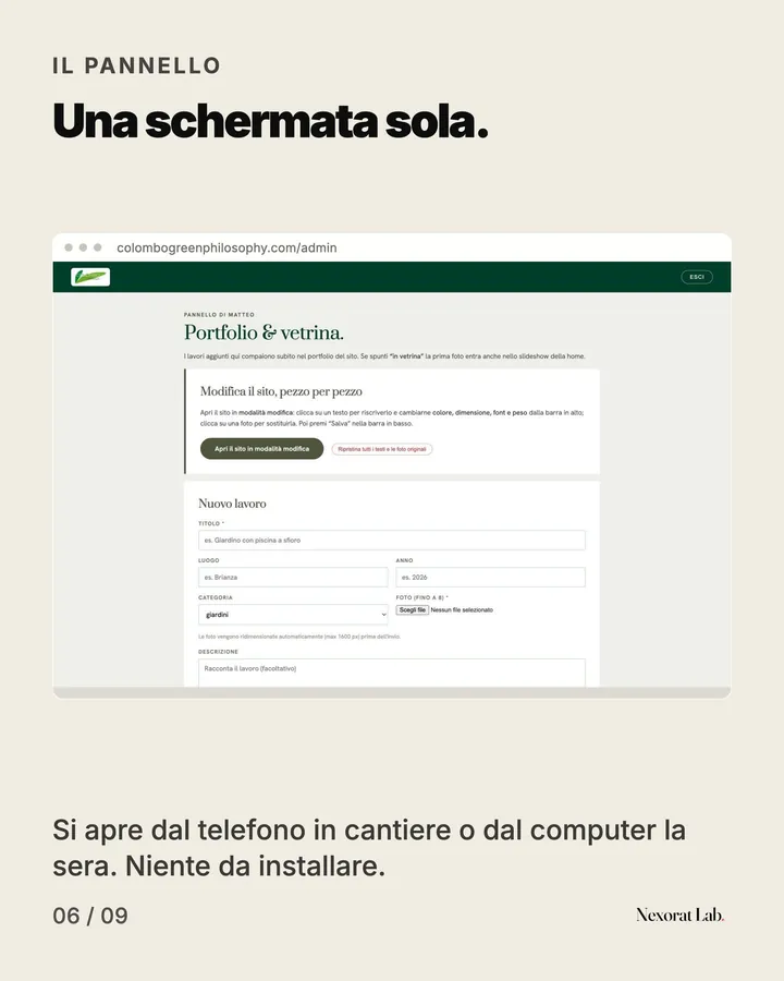 Slide 6 di 9: Il pannello — Una schermata sola. Si apre dal telefono in cantiere o dal computer la sera. Niente da installare.