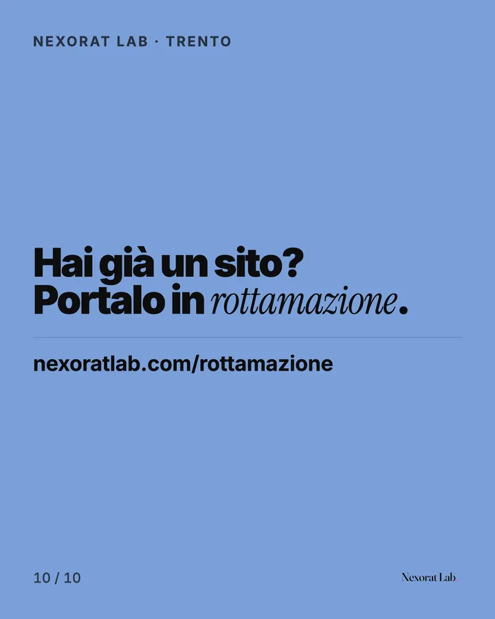 Slide 10 di 10: Nexorat Lab · Trento — Hai già un sito? Portalo in rottamazione.